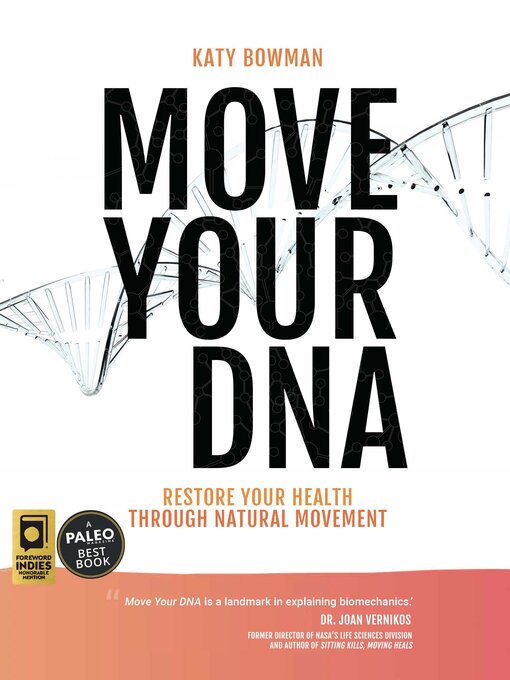 Title details for Move Your DNA 2nd ed by Katy Bowman - Available